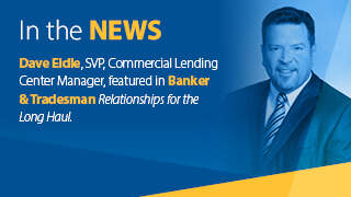 Dave Eldle featured in June's Banker & Tradesman.